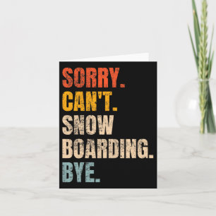 Carte Désolé Can't Snowboard Bye Retro Snowboarder Win