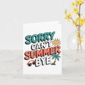 Carte Désolé Can't Summer Bye Funny Retro Sarcastic Camp (Fleur jaune)