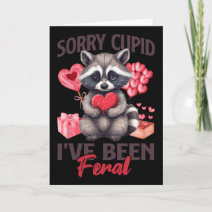 Carte Désolé Cupidon j'ai été Feral Funny Valentin Feral