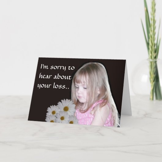Carte Désolé d'avoir entendu parler de votre perte (Devant)