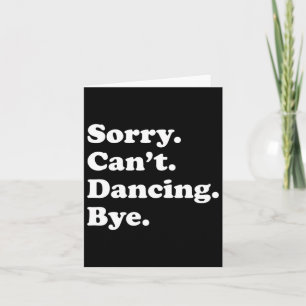 Carte Désolé de ne pas être au courant - Danser drôle