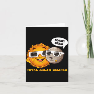 Carte Désolé drôle frangin éclipse solaire totale
