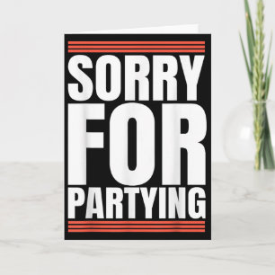 Carte Désolé drôle pour fête cool fête d'anniversaire fe