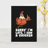 Carte Désolé, J'Ai Vu Un Poulet En Retard (Fleur jaune)