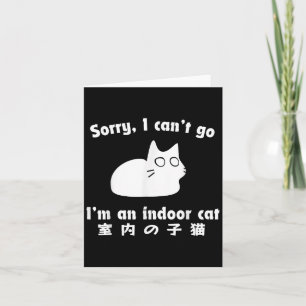Carte Désolé je ne peux pas aller Je suis un chat intéri