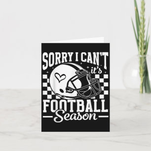 Carte Désolé je ne peux pas c'est la saison de football