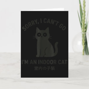 Carte Désolé je ne peux pas y aller je suis un chat d'in