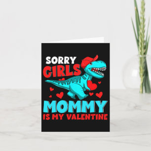 Carte Désolé les filles maman est ma Saint-Valentin Sain