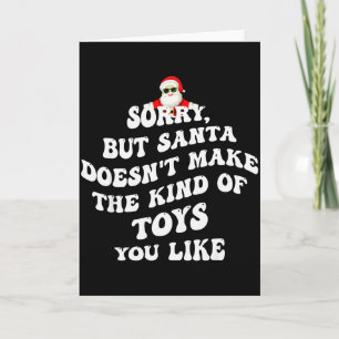 Carte Désolé mais le Père Noël ne fait pas le genre de j