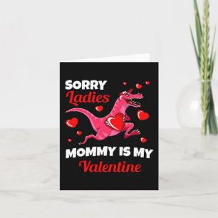 Carte Désolé, Mesdames, Maman est ma Saint Valentin