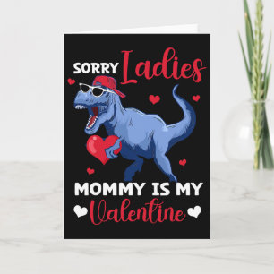 Carte Désolé Mesdames Maman Est Ma Saint-Valentin Dinosa