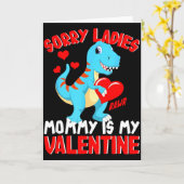 Carte Désolé Mesdames Maman Est Ma Saint-Valentin T Rex (Fleur jaune)