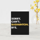 Carte Désolé Pas De Badminton Au Revoir Badminton Drôle  (Fleur jaune)