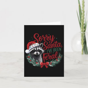 Carte Désolé Père Noël J'ai été Feral Funny Raccoon Chri