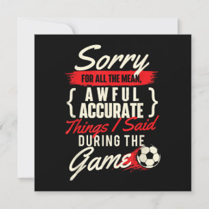 Carte Désolé Pour Toutes Les Choses Moyennes - Soccer Lo