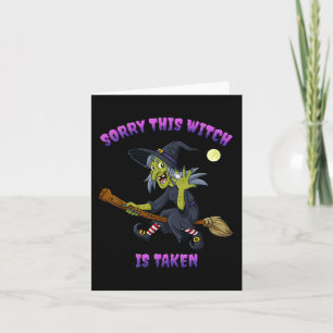 Carte Désolé This Witch Is Taken Halloween Venin For Her