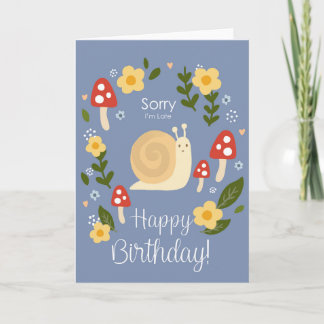 Carte Désolée d'être en retard Joyeux Anniversaire Escar