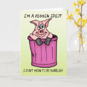 Carte désolée je suis un idiot de piggin (Fleur jaune)