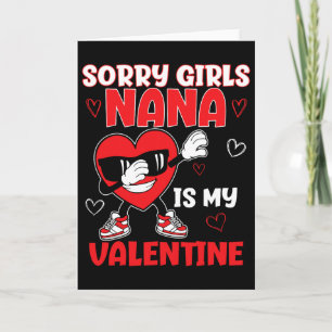 Carte Désolée les filles Nana est ma Saint-Valentin Tout