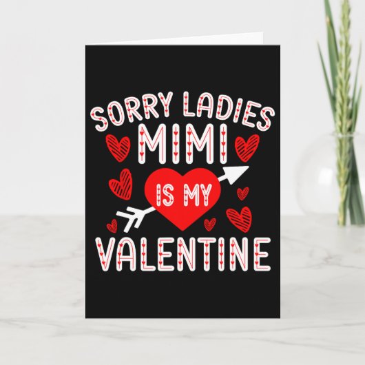 Carte Désolées Mesdames Mimi Est Ma Saint-Valentin Garço (Devant)
