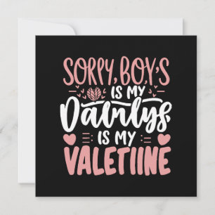 Carte Désolés les garçons Papa est mon Valentin