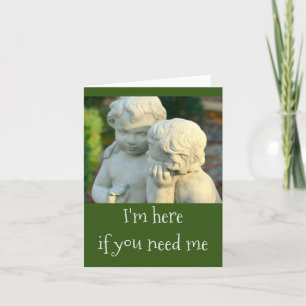 Carte DEUX CHERUBS/AMIS/ "Je suis ici si vous avez besoi