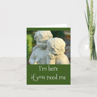 Carte DEUX CHERUBS/AMIS/ "Je suis ici si vous avez besoi
