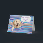 Carte d'Humour Golden Retriever 50th Birthday<br><div class="desc">Chien d'or récupérateur en arrière - plan rayé déformé pour l'humour de 50e anniversaire. L'âge d'anniversaire peut être modifié.</div>