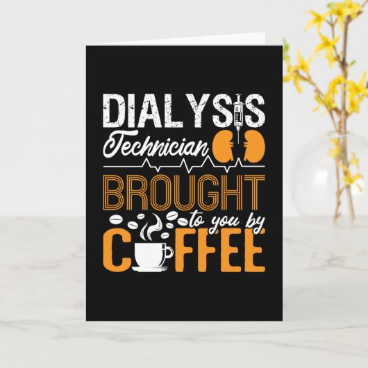 Carte Dialysis Technician Brought By Coffee Tech Nurse (Fleur jaune)