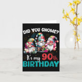 Carte Did You Gnome Its My 90th Birthday 90 Year Old Gno (Fleur jaune)