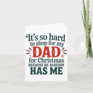 Carte Difficile de magasiner pour mon père Noël parce qu