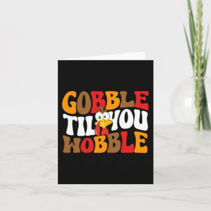 Carte Dinde de Gobble Till You Wobble Rétro Automne Acti