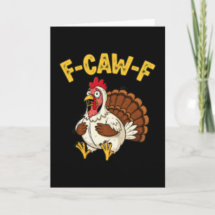 Carte Dinde de Thanksgiving drôle de poulet humour F-caw