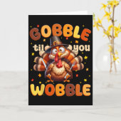 Carte Dinde drôle de Thanksgiving Gobble Til You Wobble (Fleur jaune)