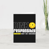 Carte Dink Resnsibly Don't Get Smashed Ckleball Gift  (Devant)