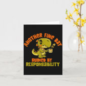 Carte Dinosaur Another Fine Day Ruined By Resnsibility  (Fleur jaune)