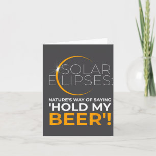 Carte Dire de bière drôle d'éclipse solaire Humour