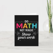 Carte Do Math Not Magic Funny Enseignant Math Back To Sc (Devant)