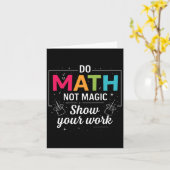Carte Do Math Not Magic Funny Enseignant Math Back To Sc (Fleur jaune)