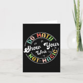 Carte Do Math Not Magic Funny Enseignant Math Back To Sc (Devant)