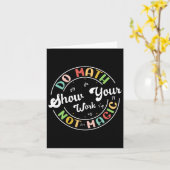 Carte Do Math Not Magic Funny Enseignant Math Back To Sc (Fleur jaune)