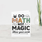 Carte Do Math Not Magic Funny Enseignant Math Back To Sc (Devant)
