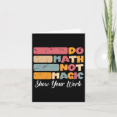 Carte Do Math Not Magic Funny Enseignant Math Back To Sc (Devant)