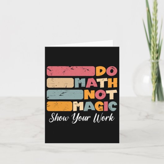 Carte Do Math Not Magic Funny Enseignant Math Back To Sc (Devant)