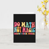 Carte Do Math Not Magic Montrer Votre Travail Funny Math (Fleur jaune)
