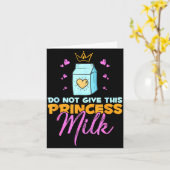 Carte Do Not Give This Princess Milk Funny Dairy Lactose (Fleur jaune)