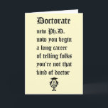 Carte Doctorat - un poème drôle pour le nouveau doctorat<br><div class="desc">Une carte drôle pour le nouveau doctorat,  avec un mauvais poème et une mauvaise illustration,  sur l'une des réalités d'être un nouveau "médecin".</div>