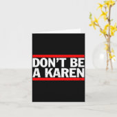 Carte Don’t Be A Karen Meme Gift  (Fleur jaune)