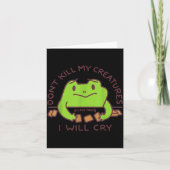 Carte Don’t Kill My Creatures I Will Cry Funny Gamer Fro (Devant)