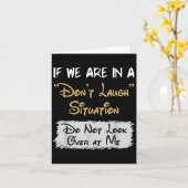 Carte Don’t Laugh Situation Dont Look Over At Me Funny Q (Fleur jaune)